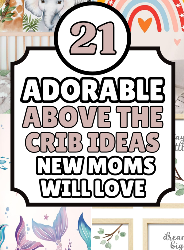 21 Insanely Cute Above The Crib Decor Ideas For New Moms