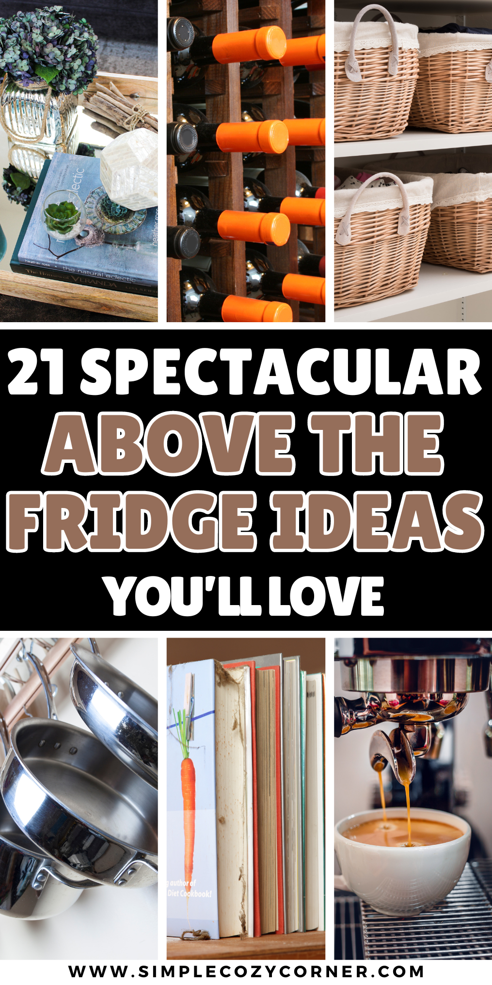 21 Insanely Smart Above The Fridge Ideas