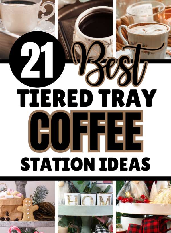 17 Insanely Cute Tiered Tray Coffee Station Ideas