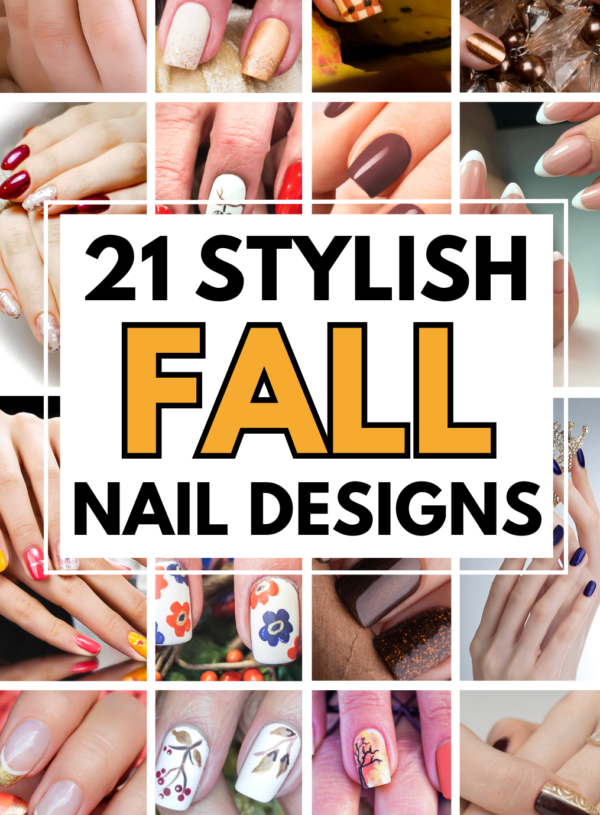 21 Best Fall Nail Designs You Will Love