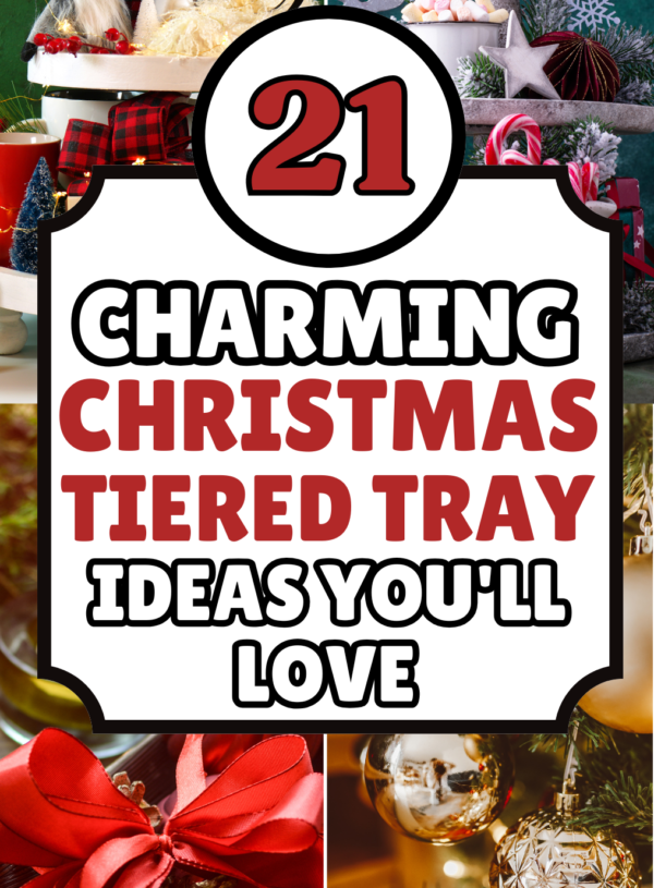 21 Insanely Festive Tiered Tray Christmas Ideas You Will Love