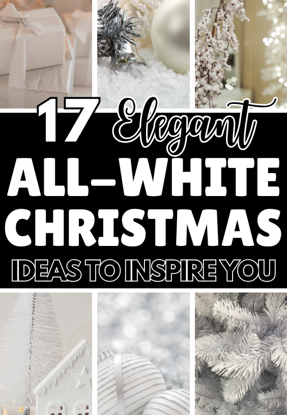 17+ All White Christmas Ideas That Are Super Chic and Inspirational