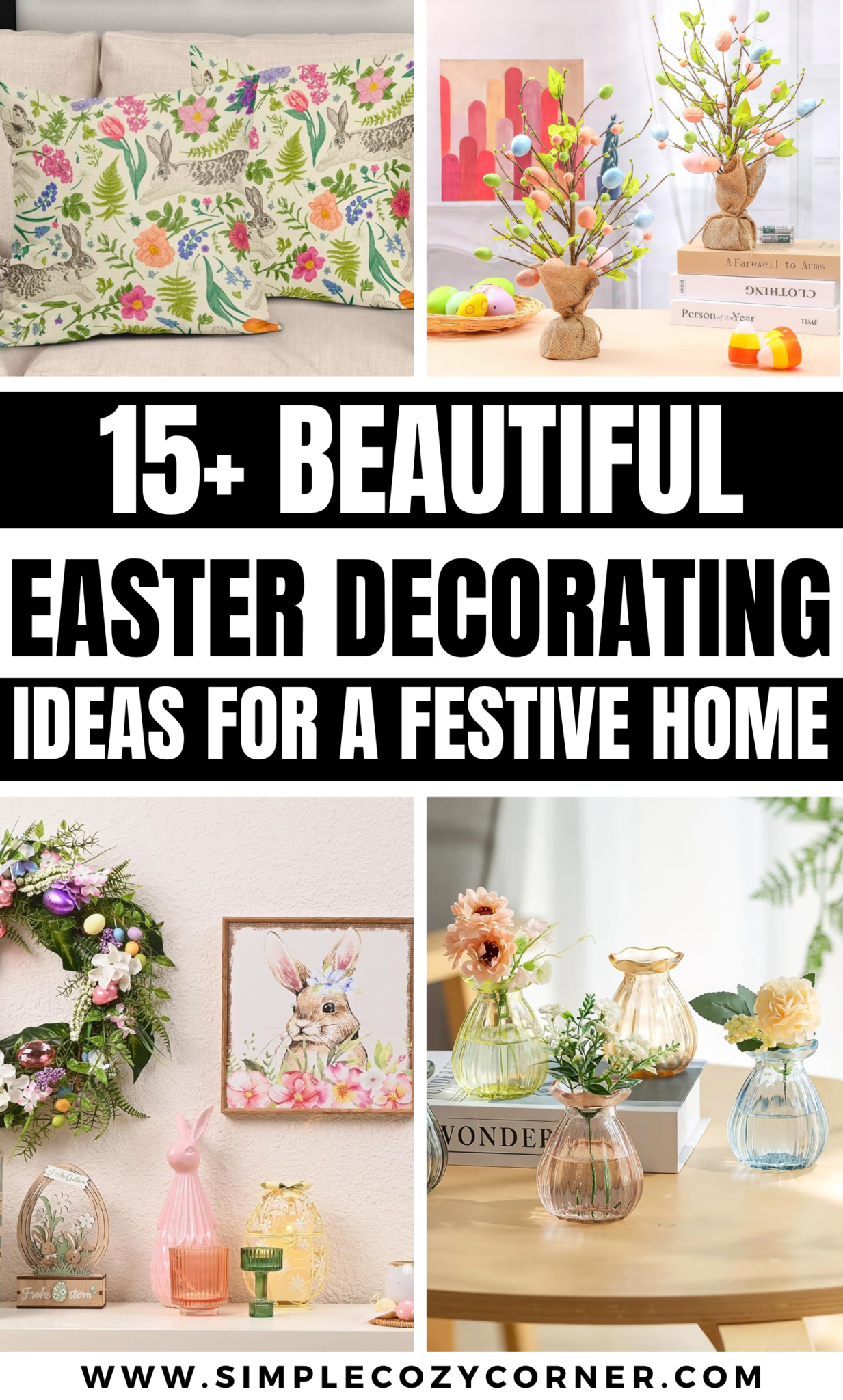 15+ Beautiful Easter Decorating Ideas for a Festive Home – Simple Cozy